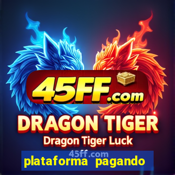 plataforma pagando no cadastro fortune tiger